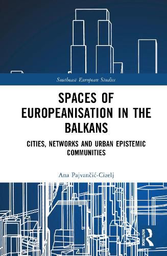 Cover image for Spaces of Europeanisation in the Balkans