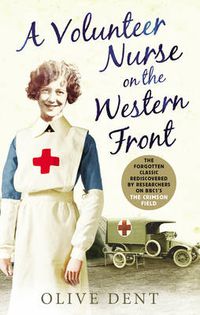 Cover image for A Volunteer Nurse on the Western Front: Memoirs from a WWI camp hospital