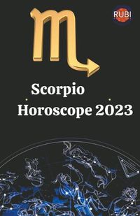 Cover image for Scorpio Horoscope 2023