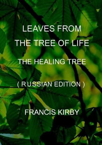 Cover image for Leaves from the Tree of Life - The Healing Tree (Russian Edition)