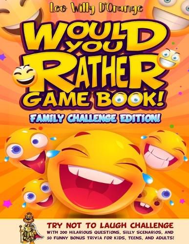 Cover image for Would You Rather Game Book! Family Challenge Edition!