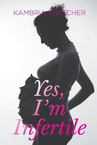 Cover image for Yes, I'm Infertile