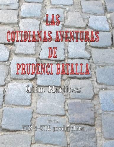 Cover image for Las Cotidianas Aventuras De Prudenci Batalla