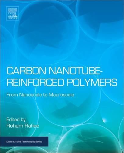 Cover image for Carbon Nanotube-Reinforced Polymers: From Nanoscale to Macroscale