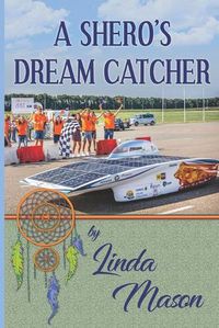 Cover image for A Shero's Dream Catcher