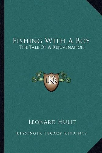 Cover image for Fishing with a Boy: The Tale of a Rejuvenation