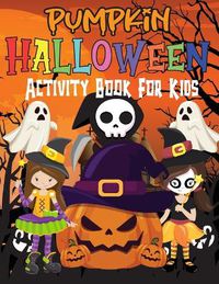 Cover image for Halloween Activity Book for Kids Ages 4-8