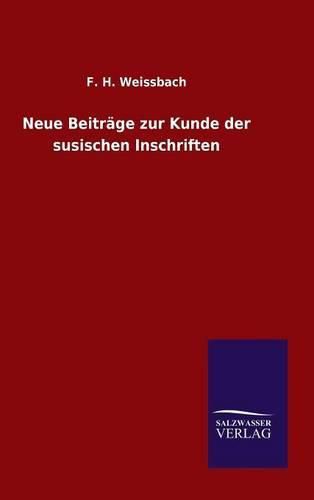 Cover image for Neue Beitrage zur Kunde der susischen Inschriften