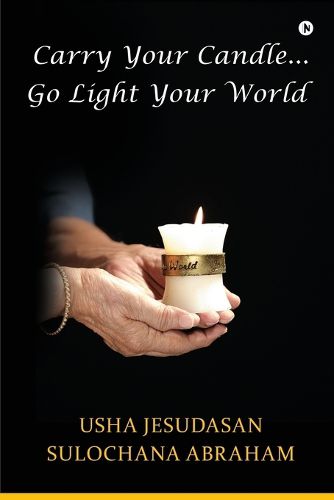 Cover image for Carry Your Candle........Go Light Your World