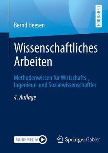 Cover image for Wissenschaftliches Arbeiten: Methodenwissen fur Wirtschafts-, Ingenieur- und Sozialwissenschaftler