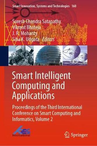 Cover image for Smart Intelligent Computing and Applications: Proceedings of the Third International Conference on Smart Computing and Informatics, Volume 2