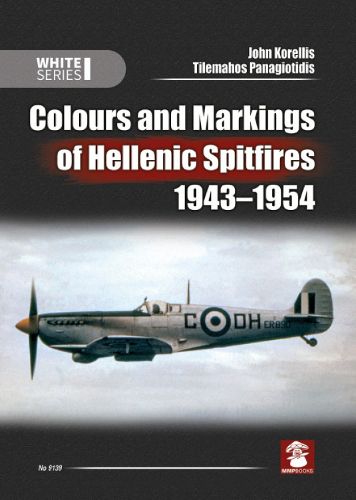 Cover image for Colours and Markings of Hellenic Spitfires 1943-1954