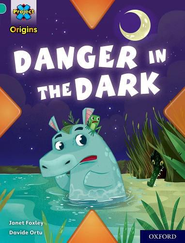 Cover image for Project X Origins: Turquoise Book Band, Oxford Level 7: Danger in the Dark