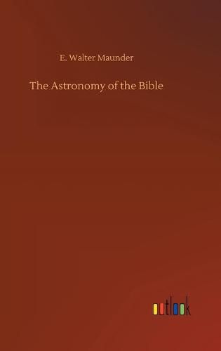 The Astronomy of the Bible