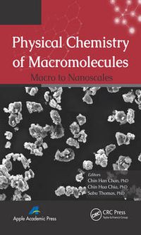 Cover image for Physical Chemistry of Macromolecules: Macro to Nanoscales