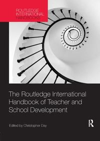 Cover image for The Routledge International Handbook of Teacher and School Development