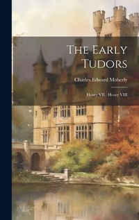 Cover image for The Early Tudors