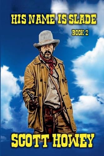 Cover image for His Name Is Slade - Book 2