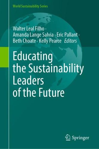 Cover image for Educating the Sustainability Leaders of the Future