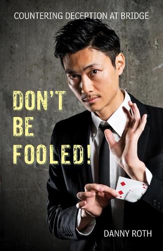 Cover image for Don't Be Fooled! Countering Deception at Bridge