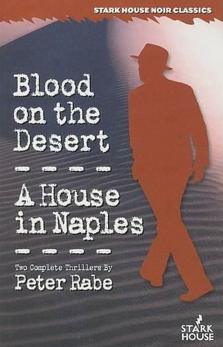 Blood on the Desert / A House in Naples