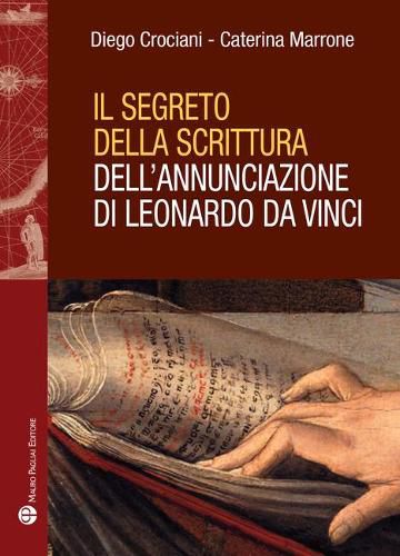 Cover image for Il Segreto Della Scrittura Dell'annunciazione Di Leonardo Da Vinci