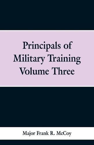 Cover image for Principals of Military Training Volume Three