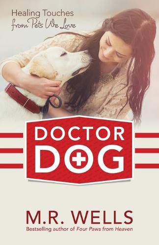 Cover image for Doctor Dog: Healing Touches from Pets We Love