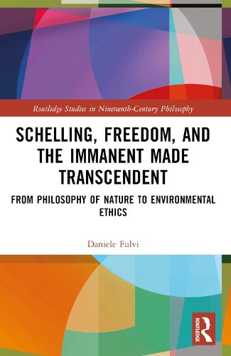 Cover image for Schelling, Freedom, and the Immanent Made Transcendent