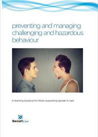 Cover image for preventing and managing challenging and hazardous behaviour: A learning resource for those supporting people in care