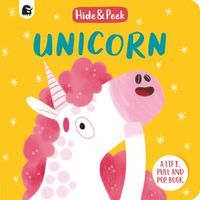 Cover image for Unicorn: A lift, pull and pop book