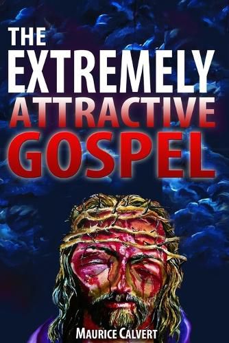 Cover image for The Extremely Attractive Gospel