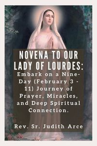 Cover image for Novena To Our Lady of Lourdes