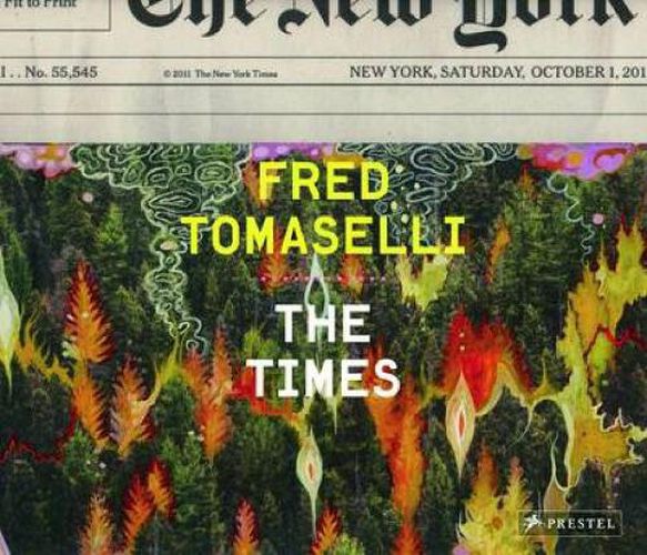 Cover image for Fred Tomaselli: The Times