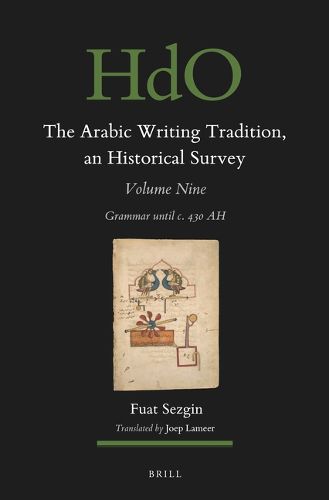 Cover image for The Arabic Writing Tradition, an Historical Survey, Volume 9