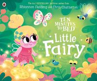 Cover image for Ten Minutes to Bed: Little Fairy