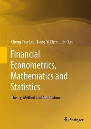 Cover image for Financial Econometrics, Mathematics and Statistics: Theory, Method and Application