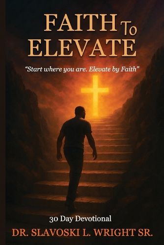Cover image for Faith To Elevate