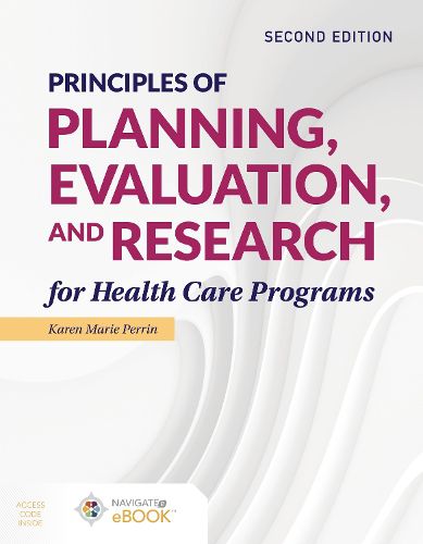 Cover image for Principles Of Planning, Evaluation, And Research For Health Care Programs