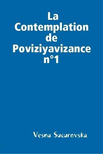 Cover image for La Contemplation de Poviziyavizance n Degrees1