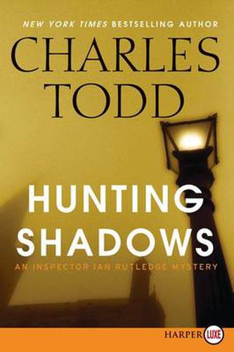 Cover image for Hunting Shadows: An Inspector Ian Rutledge Mystery (Large Print)