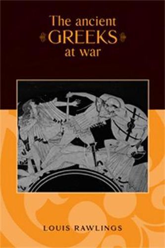 Cover image for The Ancient Greeks at War