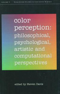 Cover image for Color Perception: Philosophical, Psychological, Artistic and Computational Perspectives