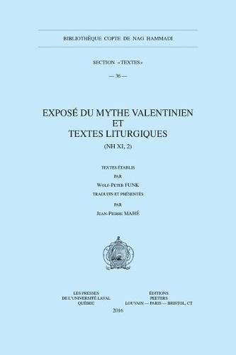 Cover image for Expose du mythe valentinien et textes liturgiques (NH XI, 2)