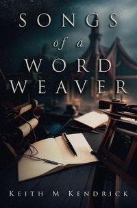 Cover image for Songs of a Word Weaver