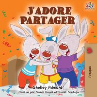 Cover image for J'adore Partager: I Love to Share - French edition