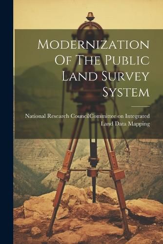 Modernization Of The Public Land Survey System