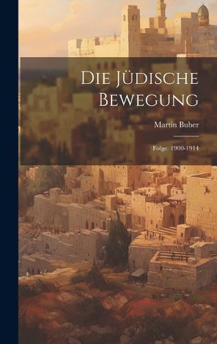 Cover image for Die Juedische Bewegung