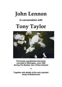 Cover image for John Lennon in Conversation with Tony Taylor