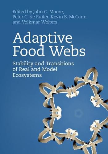 Cover image for Adaptive Food Webs: Stability and Transitions of Real and Model Ecosystems